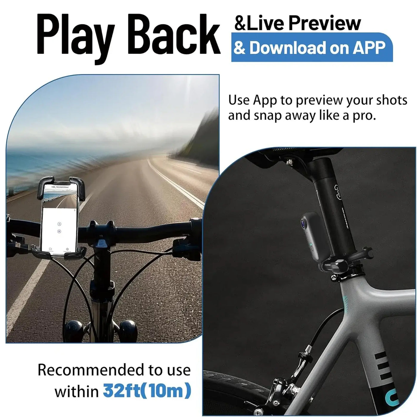 Preview shots and snap effortlessly using the app for action cameras, recommended distance 32ft.